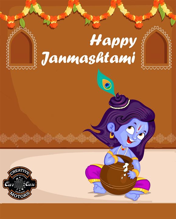 May the blessings of 'Makhan Chor' Natkhat Gopal always be with you.

#HappyJanmashtami
- Team 'Creative Motors'